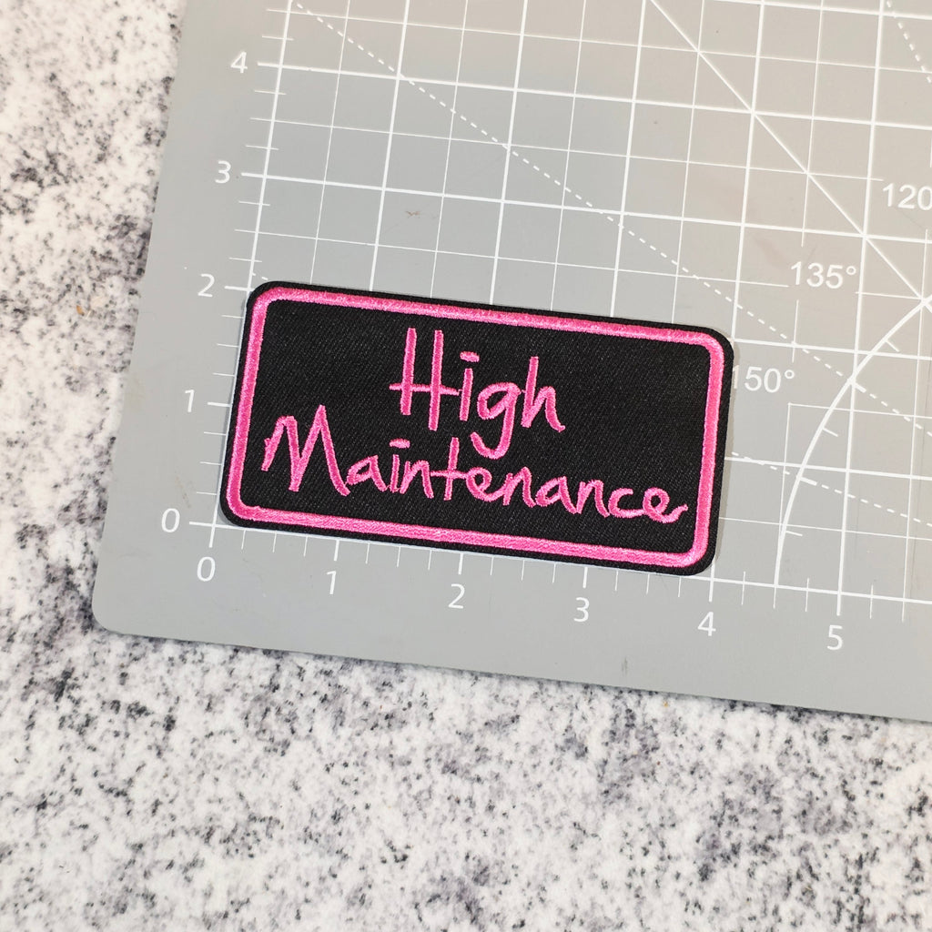 High Maintenance Patch