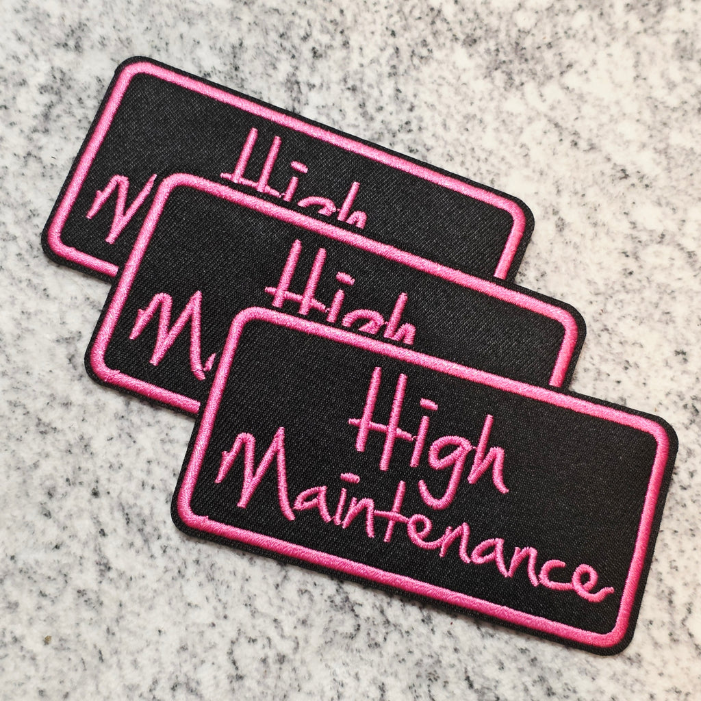 High Maintenance Patch