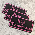 High Maintenance Patch