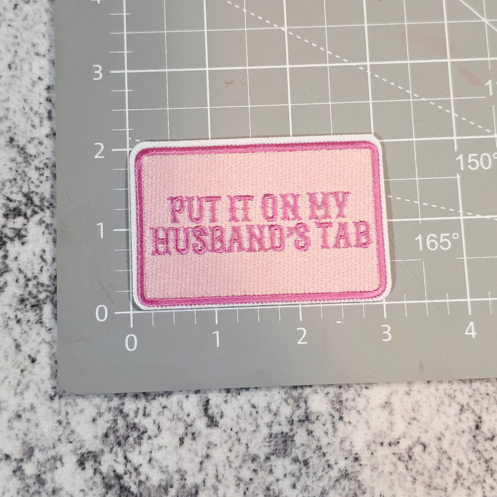 Put It On My Husbands Tab Patch (Light Pink)