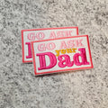 Go Ask Your Dad Patch