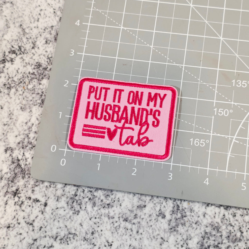 Put It On My Husbands Tab Patch (Dark Pink)