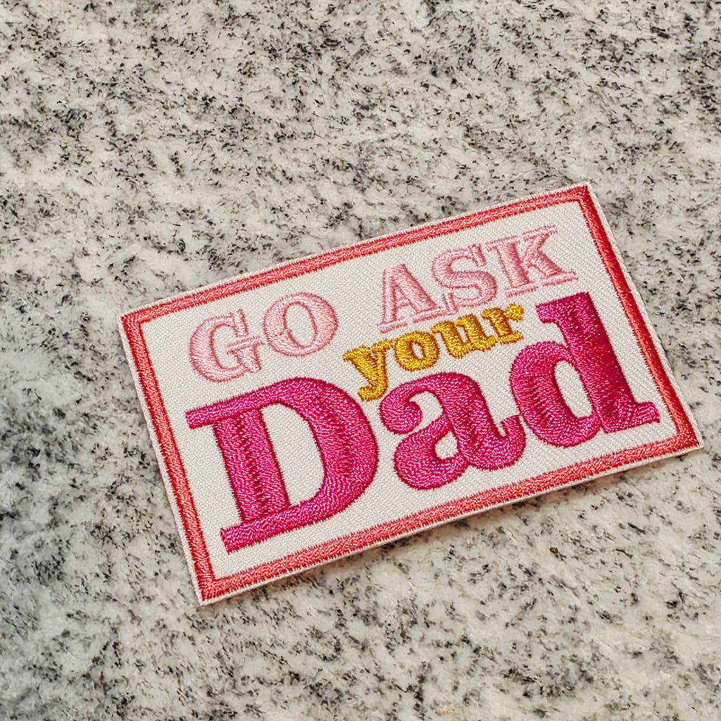 Go Ask Your Dad Patch