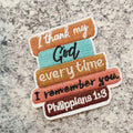 I Thank My God Every Time I Remember You Patch