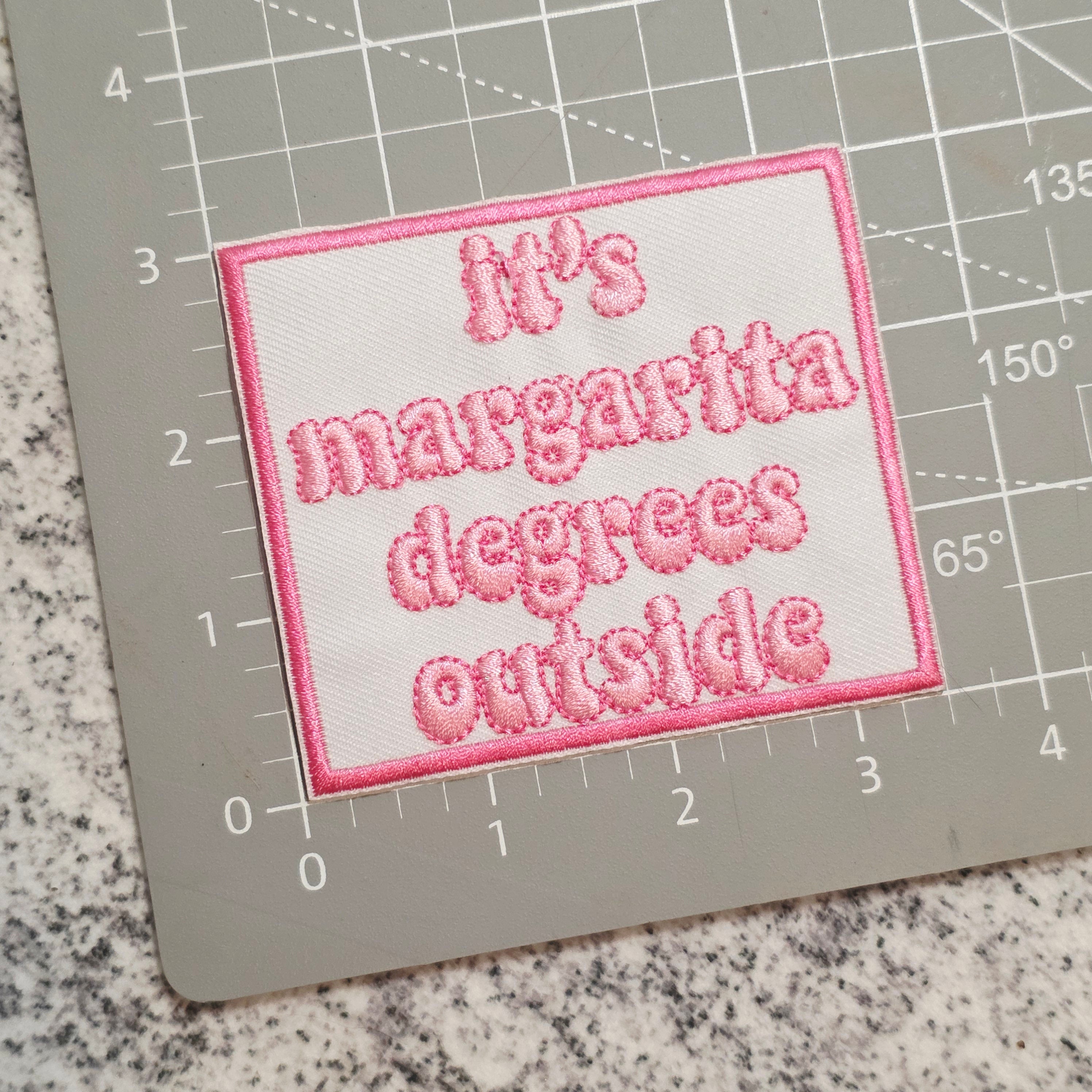 It's Margarita Degrees Outside