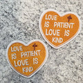 Love Is Patient Love Is Kind Patch